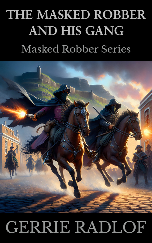 THE MASKED ROBBER AND HIS GANG